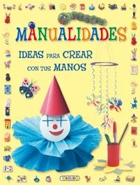 MANUALIDADES, IDEAS PARA CREAR CON TUS MANOS | 9788499131023 | TODOLIBRO, EQUIPO | Llibreria Online de Banyoles | Comprar llibres en català i castellà online