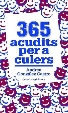 365 ACUDITS PER A CULERS | 9788490341032 | GONZÁLEZ CASTRO, ANDREU | Llibreria Online de Banyoles | Comprar llibres en català i castellà online