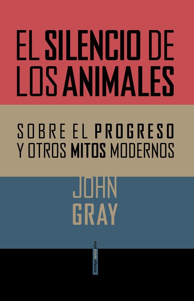 SILENCIO DE LOS ANIMALES, EL | 9788415601357 | GRAY, JOHN | Llibreria Online de Banyoles | Comprar llibres en català i castellà online