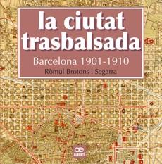 CIUTAT TRASBALSADA, LA | 9788472461550 | BROTONS I SEGARRA, RÒMUL | Llibreria Online de Banyoles | Comprar llibres en català i castellà online