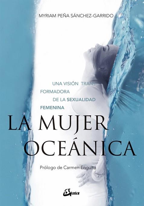 LA MUJER OCEÁNICA | 9788484457244 | PEÑA SÁNCHEZ-GARRIDO, MYRIAM | Llibreria Online de Banyoles | Comprar llibres en català i castellà online