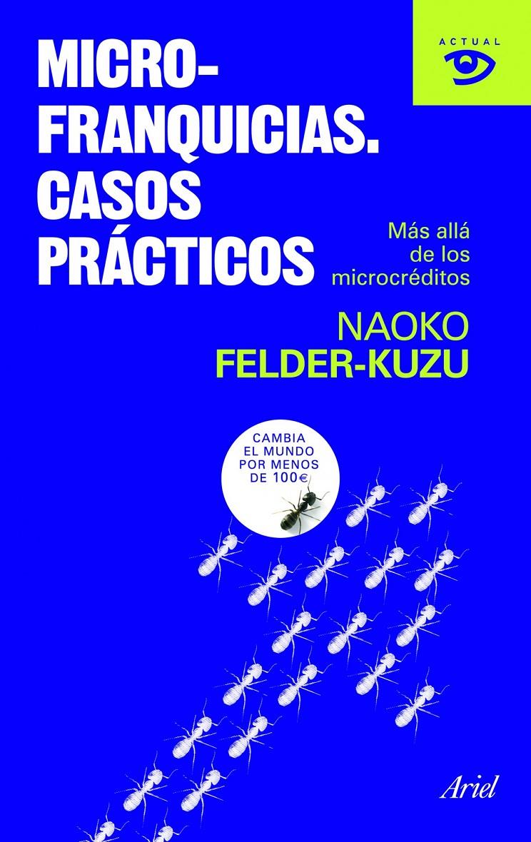 MICROFRANQUICIAS. CASOS PRACTICOS | 9788434469150 | FELDER-KUZU, NAOKO | Llibreria Online de Banyoles | Comprar llibres en català i castellà online