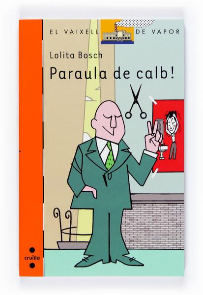 C-VVT.164 PARAULA DE CALB | 9788466120869 | BOSCH, LOLITA | Llibreria Online de Banyoles | Comprar llibres en català i castellà online