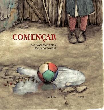 COMENÇAR | 9788415170181 | CARBALLEIRA CABANA, PAULA / DANOWSKI, SONJA | Llibreria Online de Banyoles | Comprar llibres en català i castellà online