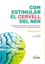 COM ESTIMULAR EL CERVELL DEL NEN | 9788426735973 | GUERRERO, RAFA | Llibreria Online de Banyoles | Comprar llibres en català i castellà online