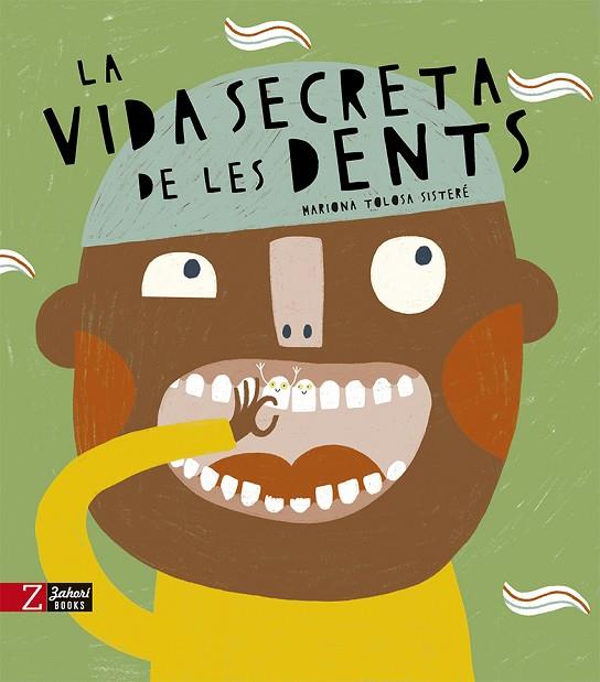 LA VIDA SECRETA DE LES DENTS | 9788418830389 | TOLOSA SISTERÉ, MARIONA | Llibreria Online de Banyoles | Comprar llibres en català i castellà online