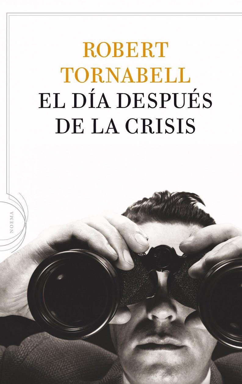 DÍA DESPUÉS DE LA CRISIS, EL | 9788434413757 | TORNABELL, ROBERT | Llibreria Online de Banyoles | Comprar llibres en català i castellà online