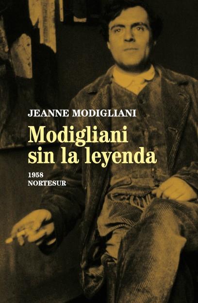 MODIGLIANI SIN LA LEYENDA | 9788493636913 | MODIGLIANI,JEANNE | Llibreria Online de Banyoles | Comprar llibres en català i castellà online