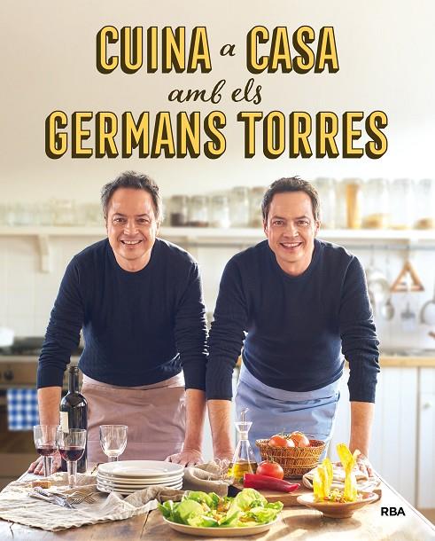 CUINA A CASA AMB ELS GERMANS TORRES | 9788492981557 | TORRES , JAVIER/TORRES , SERGIO | Llibreria Online de Banyoles | Comprar llibres en català i castellà online