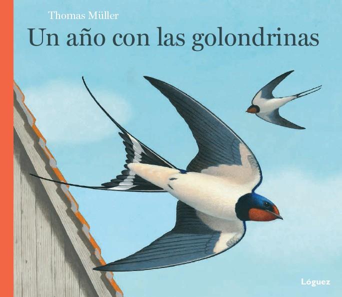 UN AÑO CON LAS GOLONDRINAS | 9788494429514 | MÜLLER, THOMAS | Llibreria Online de Banyoles | Comprar llibres en català i castellà online