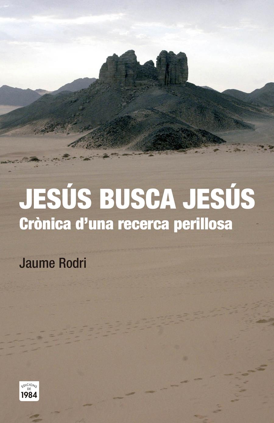 JESÚS BUSCA JESÚS | 9788415835547 | RODRI FEBRER, JAUME | Llibreria Online de Banyoles | Comprar llibres en català i castellà online