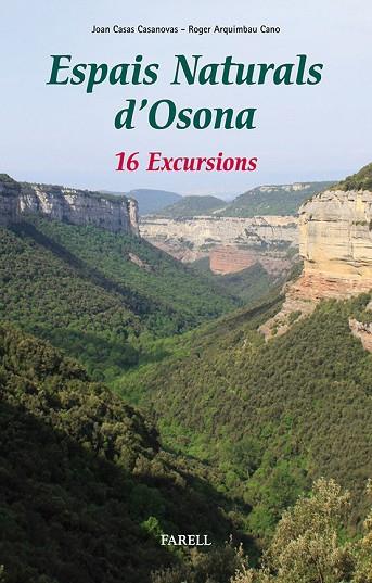 ESPAIS NATURALS D'OSONA | 9788492811458 | CASAS CASANOVAS, JOAN/ARQUIMBAU CANO, ROGER | Llibreria Online de Banyoles | Comprar llibres en català i castellà online