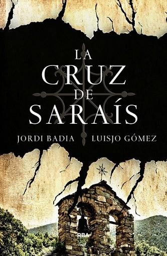 CRUZ DE SARAÍS LA | 9788490067697 | GOMEZ , JOSE LUIS/BADIA , JORDI | Llibreria Online de Banyoles | Comprar llibres en català i castellà online