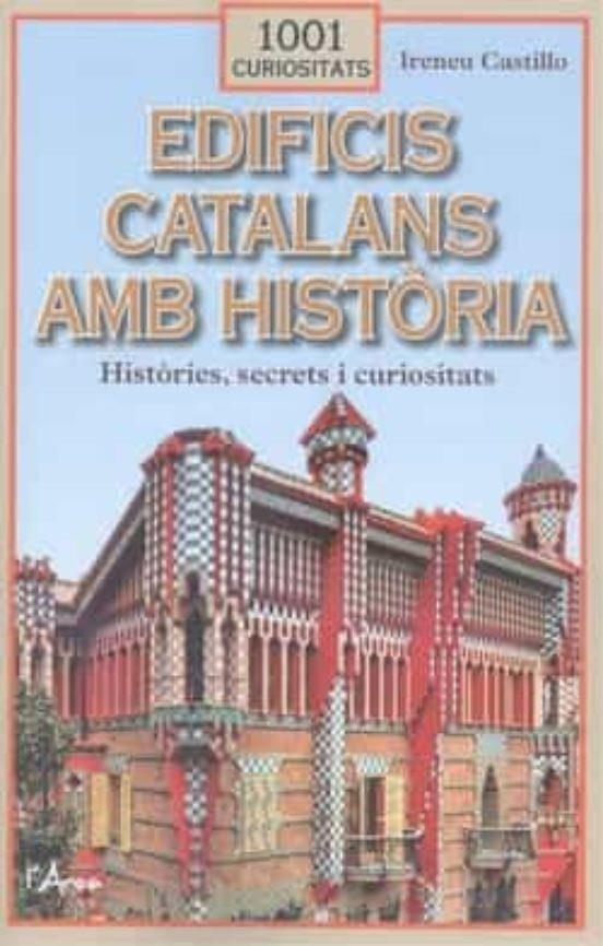 EDIFICIS CATALANS AMB HISTÒRIA | 9788412589764 | CASTILLO CASO, IRENEU | Llibreria Online de Banyoles | Comprar llibres en català i castellà online