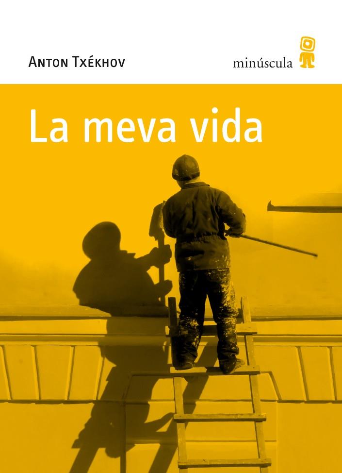 MEVA VIDA, LA | 9788495587848 | TXÉKHOV, ANTON | Llibreria Online de Banyoles | Comprar llibres en català i castellà online