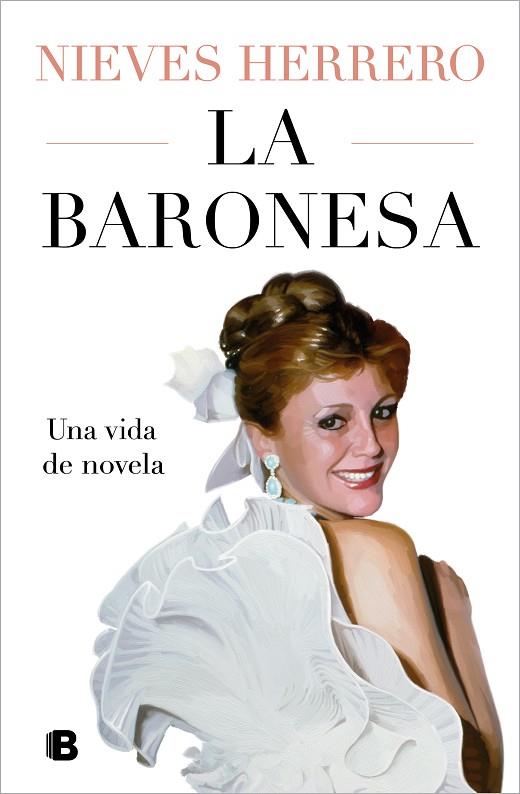 LA BARONESA. UNA VIDA DE NOVELA | 9788466677202 | HERRERO, NIEVES | Llibreria Online de Banyoles | Comprar llibres en català i castellà online