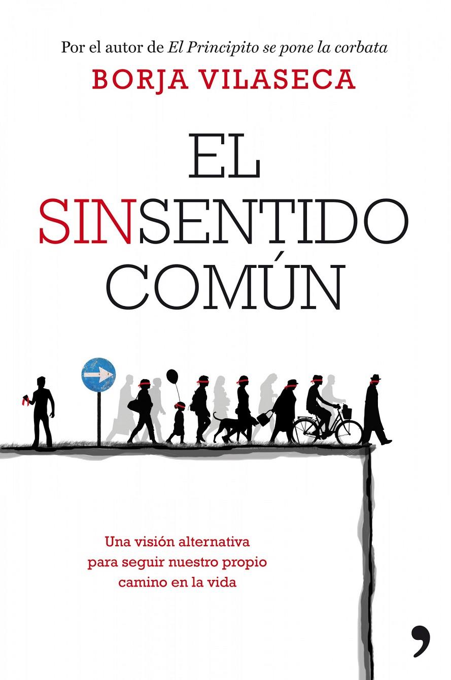 SINSENTIDO COMÚN, EL | 9788499980058 | VILASECA, BORJA | Llibreria Online de Banyoles | Comprar llibres en català i castellà online