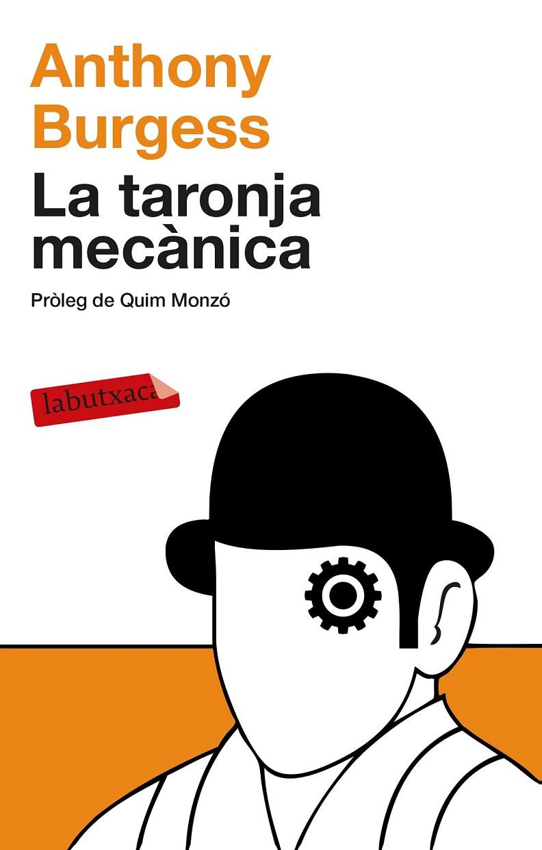 TARONJA MECÀNICA, LA | 9788499308463 | BURGESS, ANTHONY  | Llibreria Online de Banyoles | Comprar llibres en català i castellà online