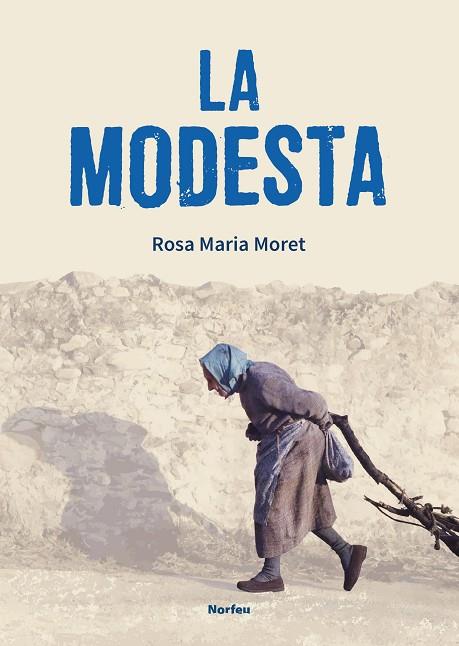 MODESTA, LA | 9788418096358 | MORET GUILLAMET, ROSA M | Llibreria Online de Banyoles | Comprar llibres en català i castellà online