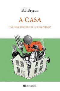 A CASA | 9788482642079 | BRYSON, BILL | Llibreria Online de Banyoles | Comprar llibres en català i castellà online