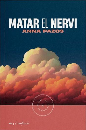 MATAR EL NERVI | 9788419059147 | PAZOS, ANNA | Llibreria Online de Banyoles | Comprar llibres en català i castellà online