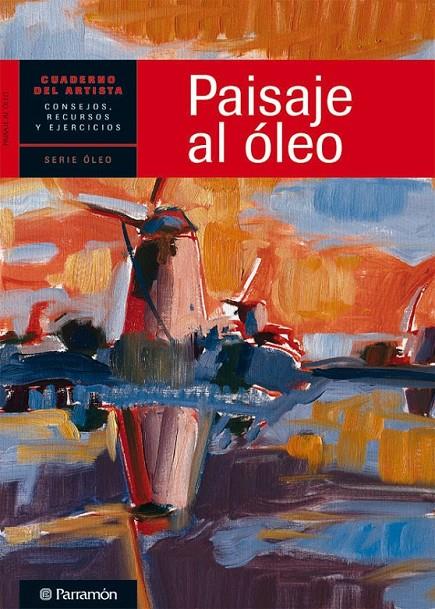 PAISAJE AL ÓLEO | 9788434236257 | EQUIPO PARRAMON/SANMIGUEL, DAVID | Llibreria Online de Banyoles | Comprar llibres en català i castellà online
