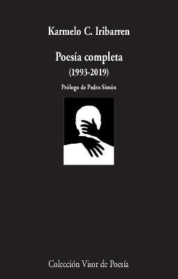 POESÍA COMPLETA (1993-2019) | 9788498954111 | IRIBARREN, KARMELO C. | Llibreria Online de Banyoles | Comprar llibres en català i castellà online
