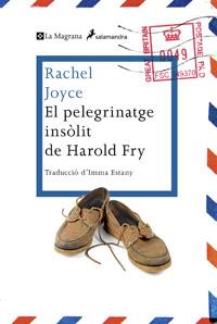 PELEGRINATGE INSÒLIT DE HAROLD FRY, EL | 9788482645728 | JOYCE , RACHEL | Llibreria Online de Banyoles | Comprar llibres en català i castellà online