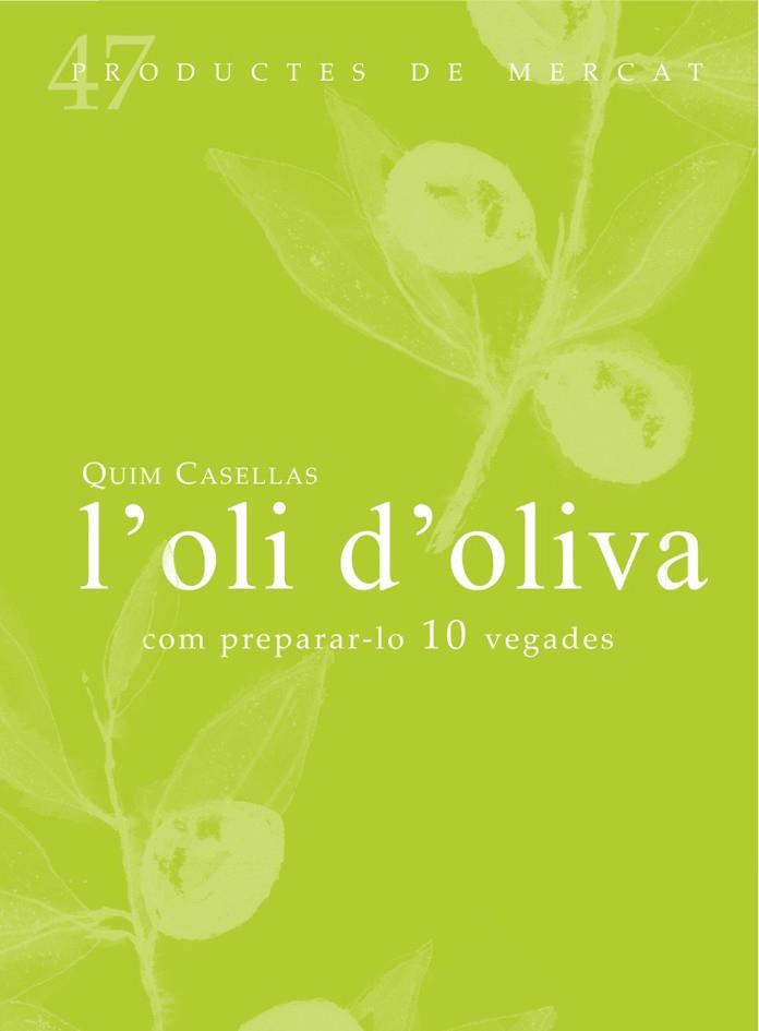 OLI D'OLIVA, L' | 9788494307324 | CASELLAS, QUIM | Llibreria Online de Banyoles | Comprar llibres en català i castellà online