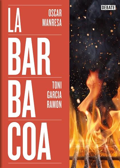 LA BARBACOA | 9788419642073 | GARCÍA RAMÓN, TONI/MANRESA, ÓSCAR | Llibreria Online de Banyoles | Comprar llibres en català i castellà online