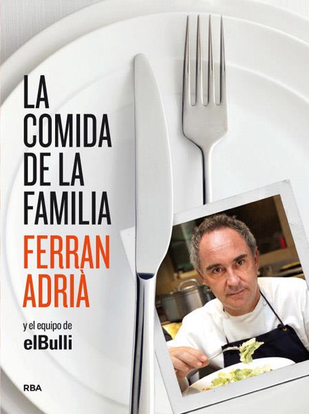 COMIDA DE LA FAMILIA, LA | 9788415541226 | ADRIA ACOSTA, FERRAN | Llibreria Online de Banyoles | Comprar llibres en català i castellà online