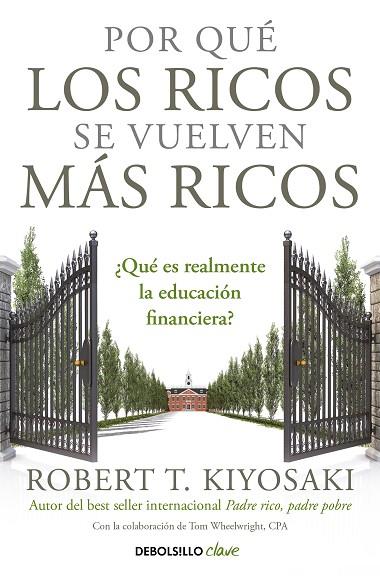 POR QUÉ LOS RICOS SE VUELVEN MÁS RICOS | 9788466355414 | KIYOSAKI, ROBERT T. | Llibreria Online de Banyoles | Comprar llibres en català i castellà online