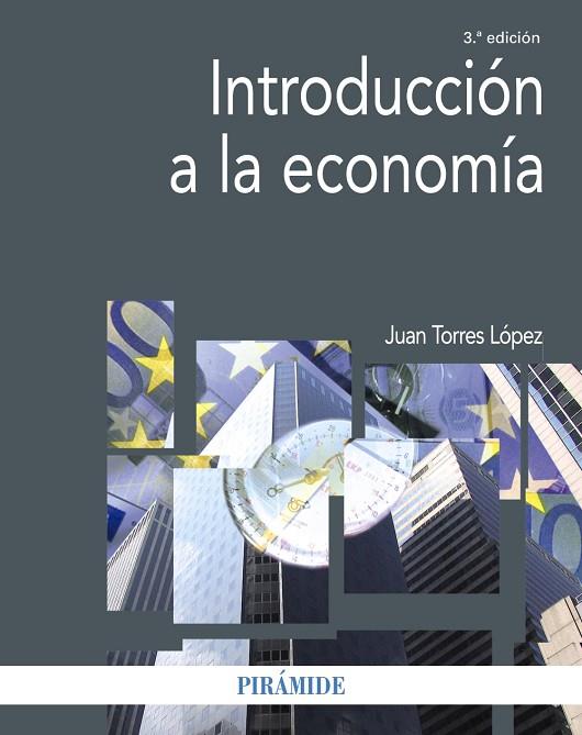 INTRODUCCIÓN A LA ECONOMÍA | 9788436846775 | TORRES LÓPEZ, JUAN | Llibreria Online de Banyoles | Comprar llibres en català i castellà online