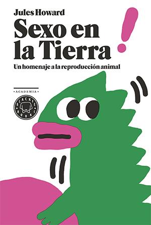 SEXO EN LA TIERRA | 9788416290291 | HOWARD, JULES | Llibreria Online de Banyoles | Comprar llibres en català i castellà online
