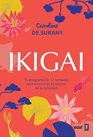 IKIGAI | 9788441438880 | SURANY, CAROLINE DE | Llibreria Online de Banyoles | Comprar llibres en català i castellà online