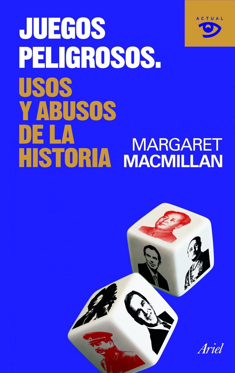 JUEGOS PELIGROSOS, USOS Y ABUSOS DE LA HISTORIA | 9788434469358 | MACMILLAN, MARGARET | Llibreria Online de Banyoles | Comprar llibres en català i castellà online