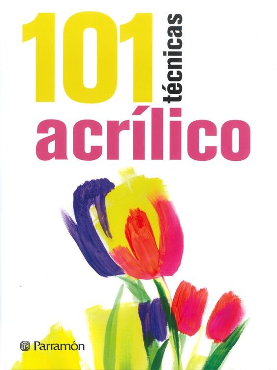 101 TÉCNICAS ACRÍLICO | 9788434240353 | SANMIGUEL, DAVID/EQUIPO PARRAMÓN | Llibreria Online de Banyoles | Comprar llibres en català i castellà online