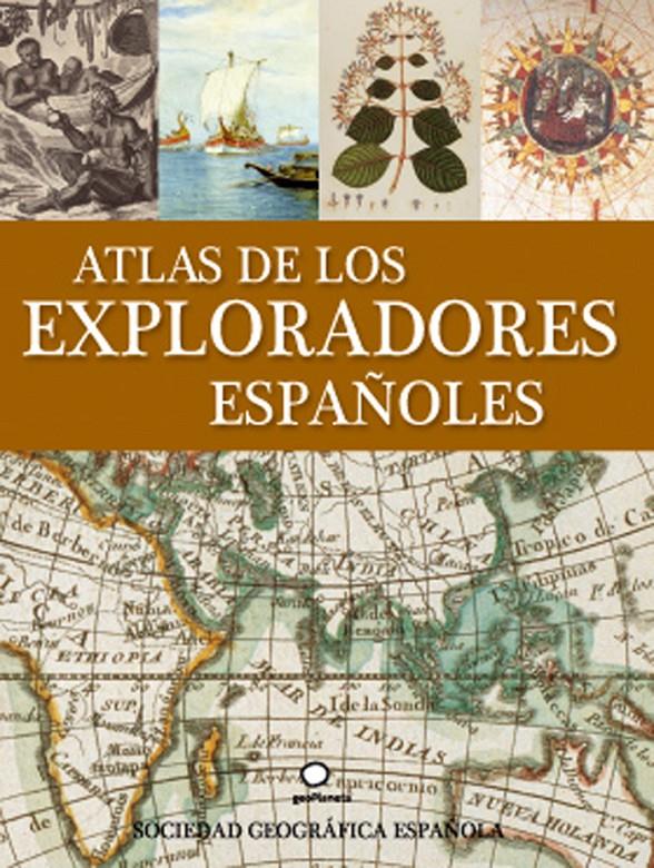 ATLAS DE LOS EXPLORADORES ESPAÑOLES | 9788408086833 | AA. VV. | Llibreria Online de Banyoles | Comprar llibres en català i castellà online