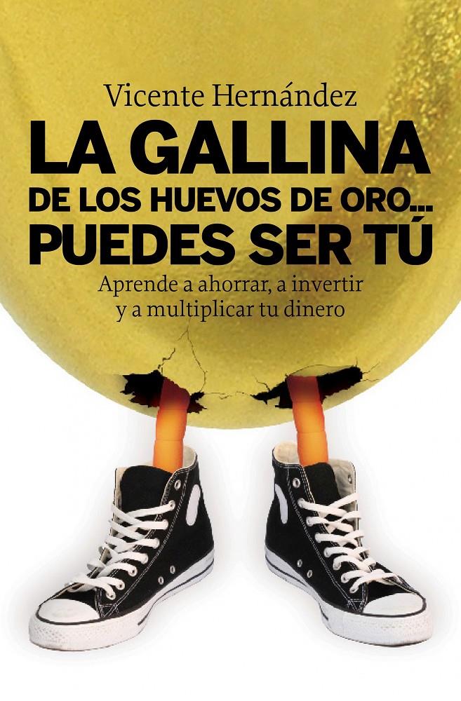 GALLINA DE LOS HUEVOS DE ORO, LA | 9788498750515 | VICENTE HERNÁNDEZ | Llibreria Online de Banyoles | Comprar llibres en català i castellà online
