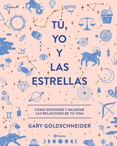 TÚ, YO Y LAS ESTRELLAS | 9788408210559 | GOLDSCHNEIDER, GARY | Llibreria Online de Banyoles | Comprar llibres en català i castellà online