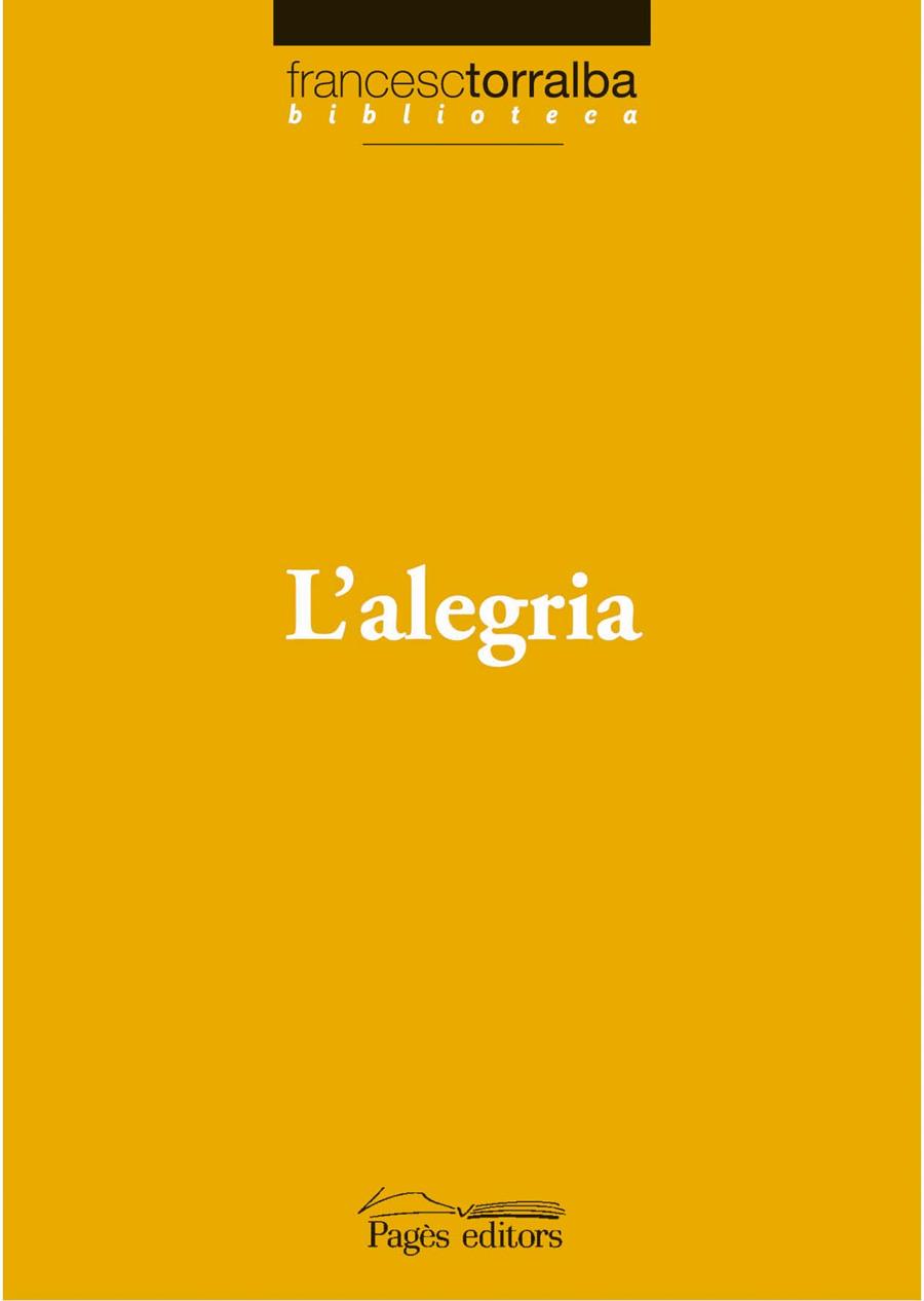 ALEGRIA, L' | 9788497796750 | TORRALBA, FRANCESC | Llibreria Online de Banyoles | Comprar llibres en català i castellà online