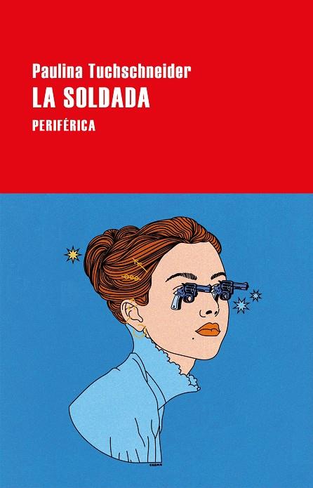 LA SOLDADA | 9788418838972 | TUCHSCHNEIDER, PAULINA | Llibreria Online de Banyoles | Comprar llibres en català i castellà online