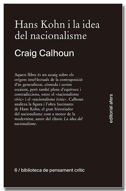 HANS KOHN I LA IDEA DEL NACIONALISME | 9788418618611 | CALHOUN, CRAIG J. | Llibreria Online de Banyoles | Comprar llibres en català i castellà online