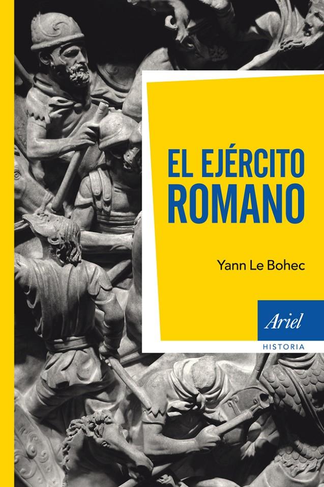 EL EJÉRCITO ROMANO | 9788434411821 | YANN LE BOHEC | Llibreria Online de Banyoles | Comprar llibres en català i castellà online