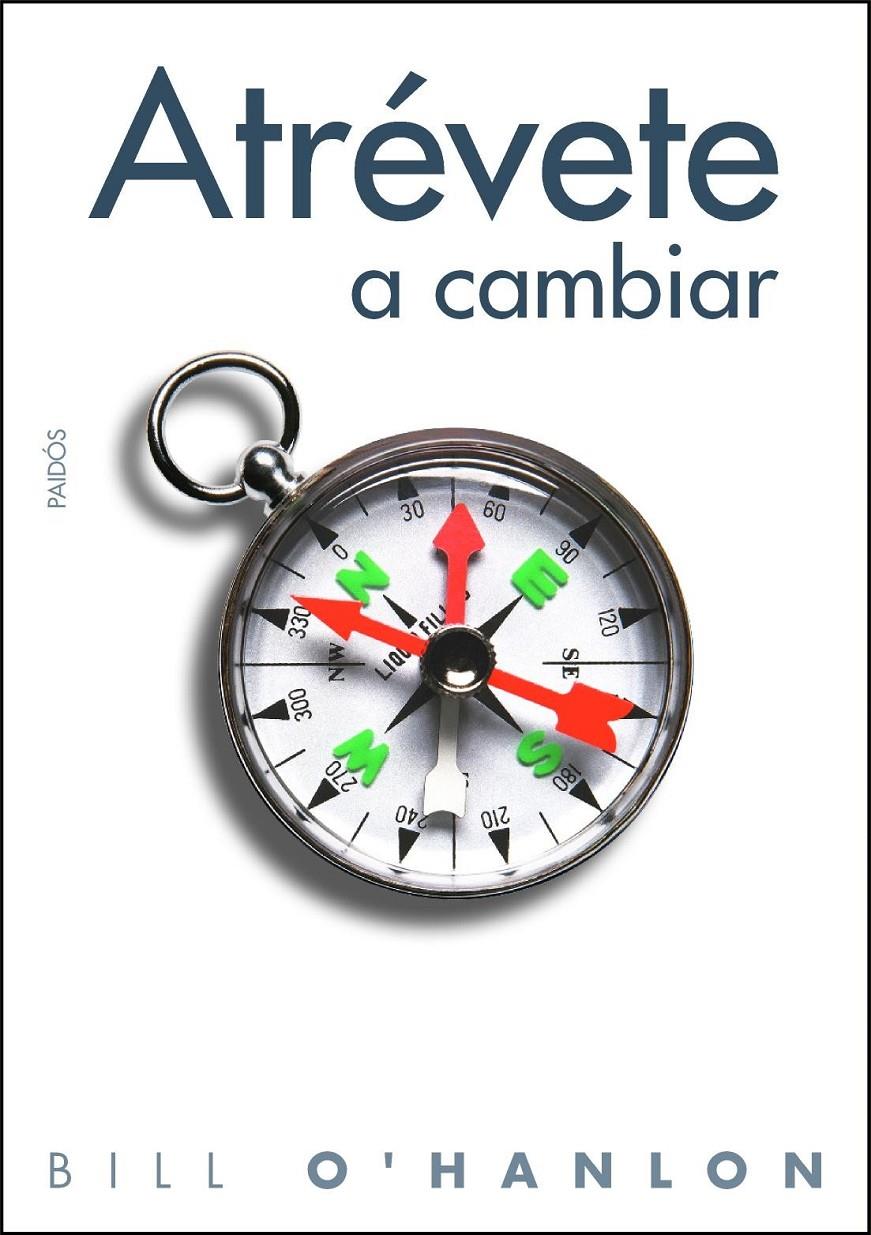 ATRÉVETE A CAMBIAR | 9788449324369 | O'HANLON, BILL | Llibreria Online de Banyoles | Comprar llibres en català i castellà online