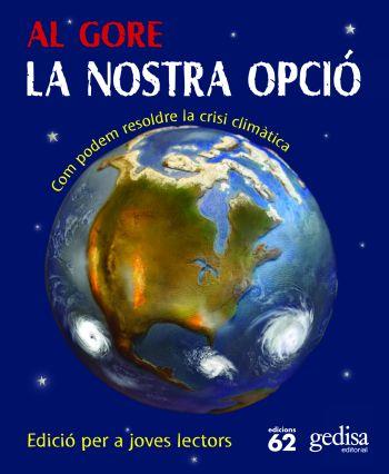 NOSTRA OPCIO, LA (JUVENIL) | 9788429766332 | GORE, AL | Llibreria Online de Banyoles | Comprar llibres en català i castellà online