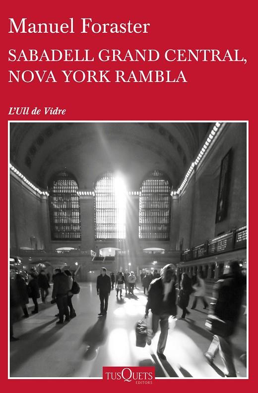 SABADELL GRAND CENTRAL, NOVA YORK RAMBLA | 9788490663400 | FORASTER GIRAVENT, MANUEL | Llibreria Online de Banyoles | Comprar llibres en català i castellà online