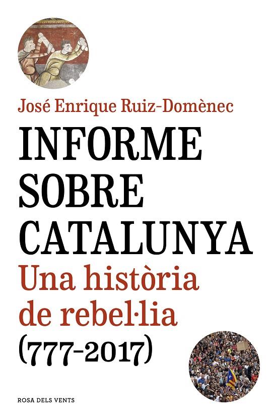 INFORME SOBRE CATALUNYA | 9788416930821 | RUIZ-DOMÈNEC, JOSÉ ENRIQUE | Llibreria Online de Banyoles | Comprar llibres en català i castellà online