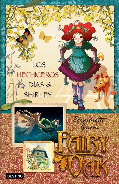 FAIRY OAK. LOS HECHICEROS DÍAS DE SHIRLEY | 9788408087601 | ELISABETTA GNONE | Llibreria Online de Banyoles | Comprar llibres en català i castellà online