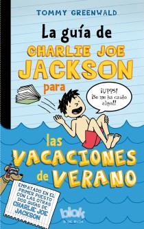LA GUÍA DE CHARLIE JOE JACKSON PARA LAS VACACIONES DE VERANO | 9788415579977 | GREENWALD, TOMMY | Llibreria Online de Banyoles | Comprar llibres en català i castellà online